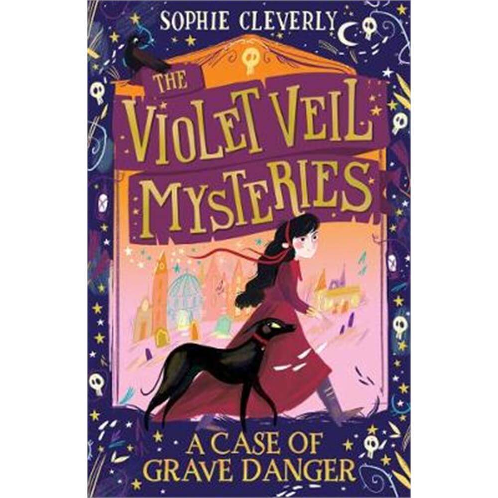 A Case of Grave Danger (The Violet Veil Mysteries) (Paperback) - Sophie Cleverly